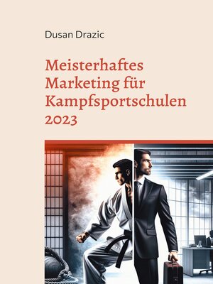 cover image of Meisterhaftes Marketing für Kampfsportschulen 2023